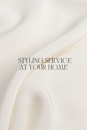 STYLING SERVICE AT YOUR HOME